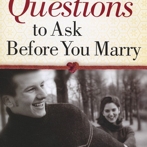 12 Questions to Ask Before You Marry